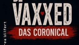Be vaxxed-Das Coronical